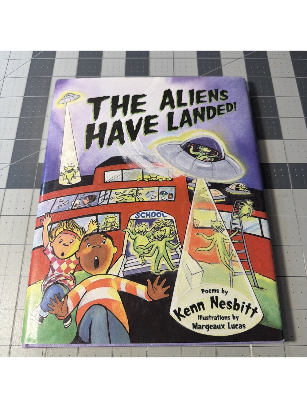 The Aliens Have Landed by Kenn Nesbitt SIGNED BY THE AUTHOR!
